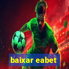 baixar eabet